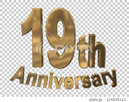 3DCG文字「19th Anniversary/19周年マークキラキラ」ゴールド,金 124839312