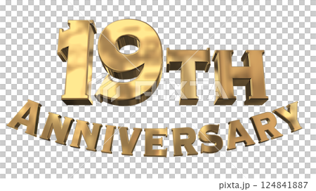 3DCG字母“19週年/19週年紀念標誌閃耀”金色 3DCG字母“19週年/19週年紀念標誌閃耀”金色 124841887
