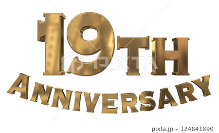 3DCG文字「19th Anniversary/19周年マークキラキラ」ゴールド,金 124841890