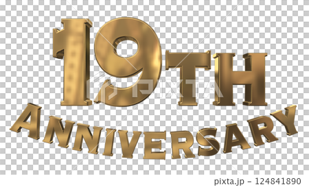 3DCG文字「19th Anniversary/19周年マークキラキラ」ゴールド,金 124841890
