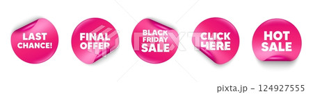 Last chance sticker tag. Click here, Black friday paper price banners. Last chance sale tag. Special offer price sign. Advertising Discounts symbol. Hot sale sticker. Promo banners. Vector 124927555