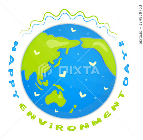 Happy environment day concept, planet Earth and greeting circular text. Ecology theme, save and love nature poster, postcard 124959753