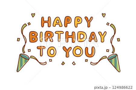 HappyBirthdayToYouの文字とクラッカーのイラスト 124986622