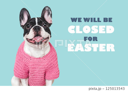 We will be closed for Easter. Signboard We will be closed for Easter. Signboard 125013543