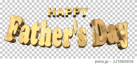 3DCG文字「Happy Father's Day」父の日 3DCG文字「Happy Father's Day」父の日 125060856
