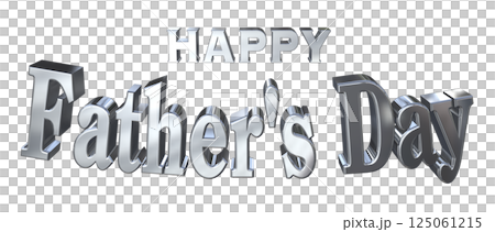 3DCG文字「Happy Father's Day」父の日 3DCG文字「Happy Father's Day」父の日 125061215