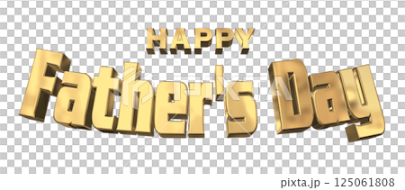 3DCG文字「Happy Father's Day」父の日 125061808