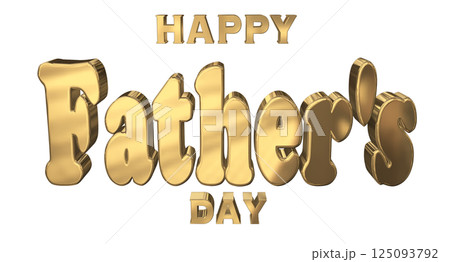 3DCG文字「Happy Father's Day」父の日 3DCG文字「Happy Father's Day」父の日 125093792
