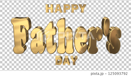 3DCG文字「Happy Father's Day」父の日 3DCG文字「Happy Father's Day」父の日 125093792