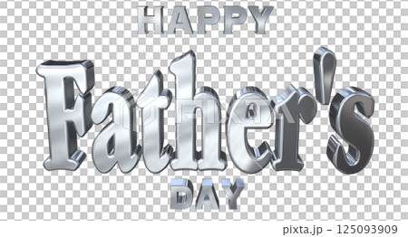 3DCG文字「Happy Father's Day」父の日 125093909