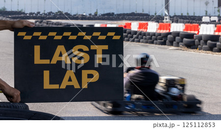Notice board for information race car driver of the last lap, Last lap sign board information for motor sport race competition, 125112853