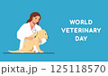 World Veterinary Day poster concept. Female veterinarian examining labrador puppy with stethoscope on bright blue background. Veterinary medicine and pet healthcare. Flat style Vector illustration. 125118570