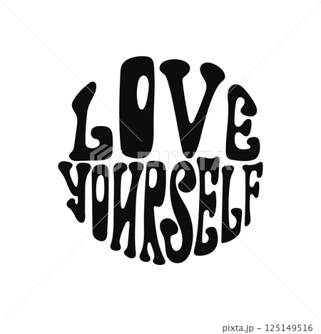 Love yourself groovy retro typography design with 125149516