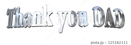 3DCG文字「Thank you DAD」父の日 125162111