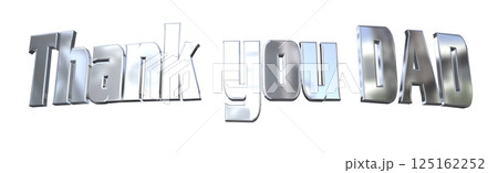 3DCG文字「Thank you DAD」父の日 3DCG文字「Thank you DAD」父の日 125162252