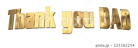 3DCG文字「Thank you DAD」父の日 3DCG文字「Thank you DAD」父の日 125162254