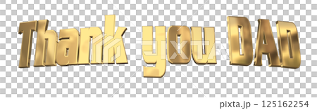 3DCG文字「Thank you DAD」父の日 3DCG文字「Thank you DAD」父の日 125162254