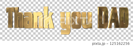 3DCG文字「Thank you DAD」父の日 3DCG文字「Thank you DAD」父の日 125162256