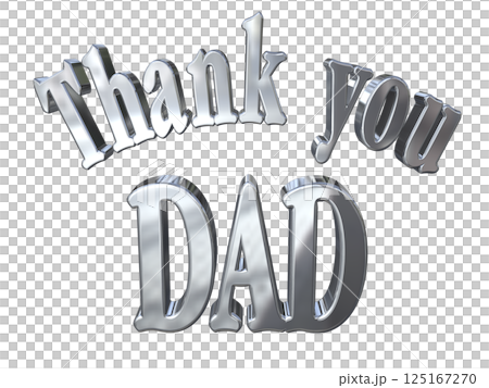 3DCG文字「Thank you DAD」父の日 3DCG文字「Thank you DAD」父の日 125167270