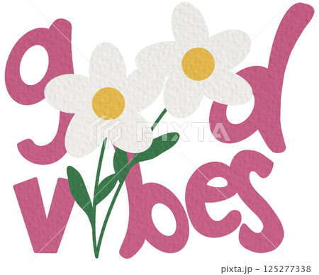 Good vibes twin daisy with words and quotes background art vector set. Flower and leaves abstract shape doodle art design for T-shirt, poster, fabric, packaging, print, screen, sticker.	 125277338