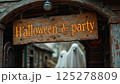 Halloween party banner above the entrance where ghosts celebrate and have fun, vintage style wooden plaque inscription, old wooden boards, rural style 125278809