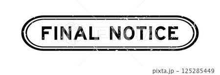Grunge black final notice word rubber seal stamp on white background Grunge black final notice word rubber seal stamp on white background 125285449