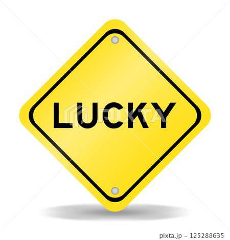 Yellow color transportation sign with word lucky on white background 125288635