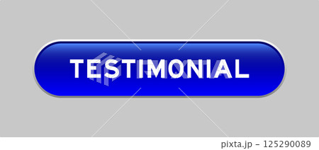 Blue color capsule shape button with word testimonial on gray background 125290089