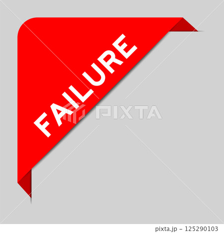 Red color of corner label banner with word failure on gray background Red color of corner label banner with word failure on gray background 125290103