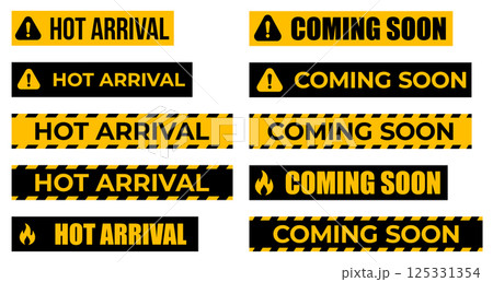 Hot Arrival And Coming Soon Labels In Black And Yellow Warning Style For Promotion, Marketing, Advertising, Product Launch, Ecommerce, Shopping Banner, Retail Store Design. Vector Illustration. 125331354
