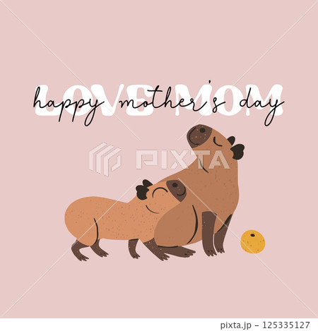 Happy Mother's Day greeting card with cute capybara baby. Text Love Mom 125335127