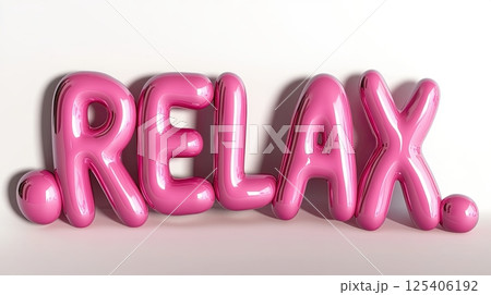 A bold, glossy 3D rendering of the word RELAX in shiny pink balloon-style letters. 125406192