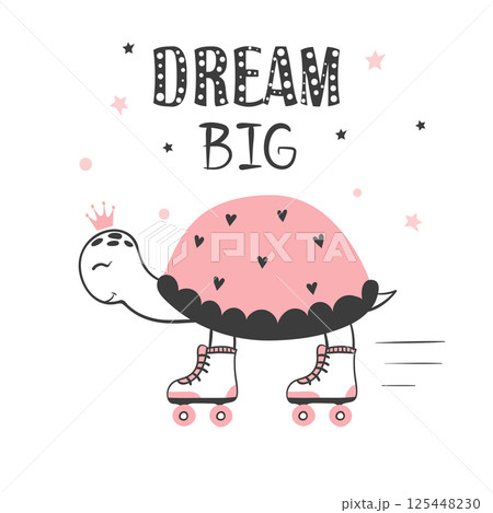 Dream big, motivation poster for kids. Baby print with cute skating turtle 125448230
