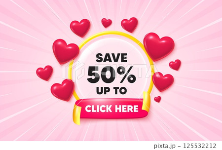 Discount sunburst ray banner. Click here flag ribbon. Save up to 50 percent tag. Discount Sale offer price sign. Special offer symbol. 3d hearts glitter. Red ribbon tag. Discount offer. Vector 125532212
