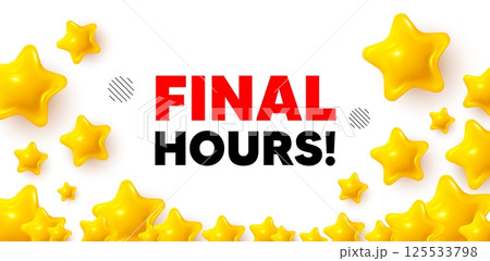 Final hours winner banner with 3d stars. Golden stars banner. Final hours sale. Special offer price sign. Advertising discounts symbol. Review rate background. Vector Final hours winner banner with 3d stars. Golden stars banner. Final hours sale. Special offer price sign. Advertising discounts symbol. Review rate background. Vector 125533798