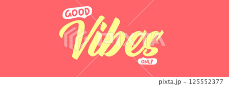 Good Vibes Only groovy aesthetic sticker design isolated on pink. Good vibes motto sticker, tag, retro label, banner, ribbon, label png with quote. Positiv and motivational 1970s style quote Good Vibes Only groovy aesthetic sticker design isolated on pink. Good vibes motto sticker, tag, retro label, banner, ribbon, label png with quote. Positiv and motivational 1970s style quote 125552377