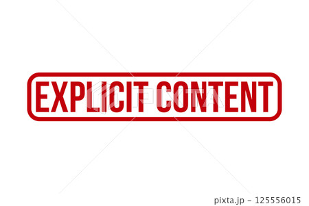 Explicit Content Rubber Stamp Seal Vector 125556015