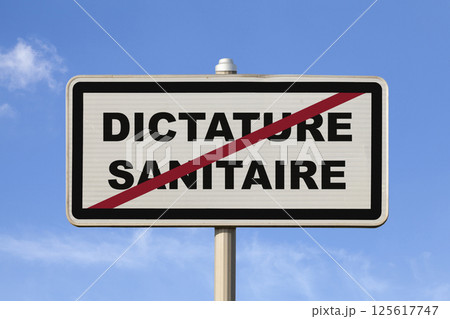 Health dictatorship - French exit city sign Health dictatorship - French exit city sign 125617747