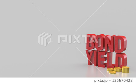 The Bond Yield and chart for Business concept 3d Rendering. The Bond Yield and chart for Business concept 3d Rendering. 125670428