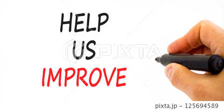 Help us improve symbol. Concept words Help us improve on beautiful white paper. Beautiful white background. Businessman hand. Business motivational help us improve concept. Copy space. 125694589
