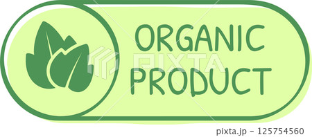 Organic product label featuring vibrant green leaves, promoting healthy lifestyle choices and emphasizing eco friendly products for sustainable consumption and mindful living Organic product label featuring vibrant green leaves, promoting healthy lifestyle choices and emphasizing eco friendly products for sustainable consumption and mindful living 125754560