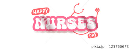 International nurses day cute vector wide horizontal banner and poster with stethoscope isolated on white background. vector pink 12 May Happy nurses day icon, label, sign, sticker design template 125760678