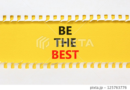 Motivational be the best symbol. Concept words Be the best on beautiful yellow paper. Beautiful yellow white background. Business motivational be the best concept. Copy space. Motivational be the best symbol. Concept words Be the best on beautiful yellow paper. Beautiful yellow white background. Business motivational be the best concept. Copy space. 125763776