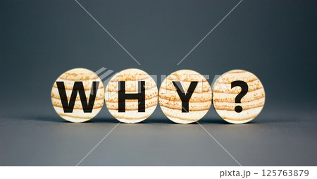 Why question symbol. Concept word Why question on beautiful wooden circles. Beautiful grey table grey background. Business, lifestyle, support and why question concept. Copy space. 125763879