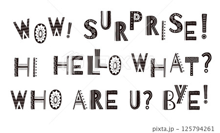Ethnic style letters. Different phrases, hello hi bye, who are u, surprised. Decorative letter, monochromatic colors clothes prints, vector template Ethnic style letters. Different phrases, hello hi bye, who are u, surprised. Decorative letter, monochromatic colors clothes prints, vector template 125794261