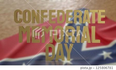 The Confederate Memorial Day flag for Holiday concept 3d Rendering. 125806781