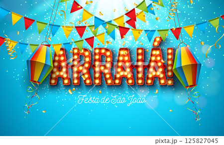 Festa Junina Illustration with Party Flags, Confetti and Arraia Light Bulb Billboard Letter on Blue Background. Vector Brazil Sao Joao June Festival Design for Greeting Card, Banner or Holiday Poster. 125827045