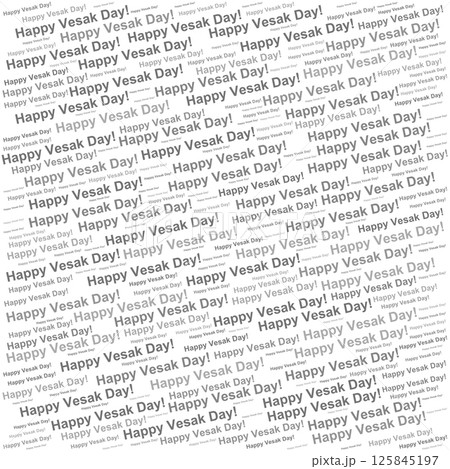 Word cloud with Happy Vesak Day repeated, suited for Buddhist religious celebrations and spiritual reflection visuals. 125845197