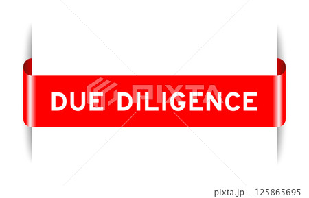 Red color inserted label banner with word due diligence on white background Red color inserted label banner with word due diligence on white background 125865695