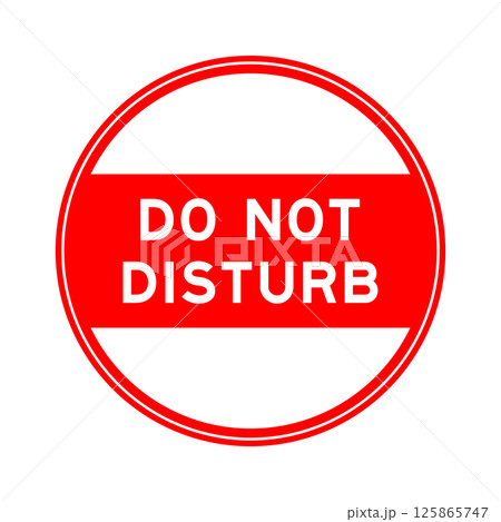 Red color round seal sticker in word do not disturb on white background 125865747